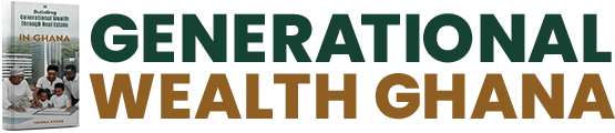 Generational Wealth Ghana